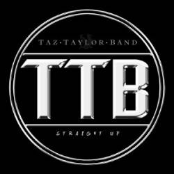 Taz Taylor Band : Straight Up